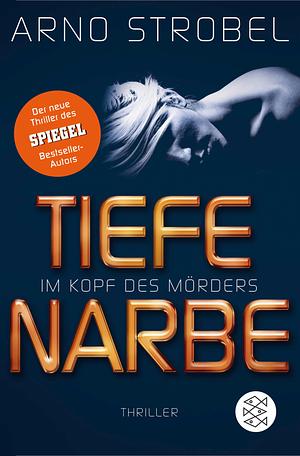 Tiefe Narbe by Arno Strobel