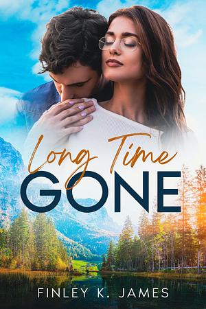 Long Time Gone by Finley K. James