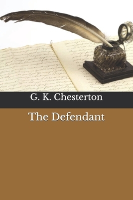 The Defendant by G.K. Chesterton