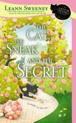 The Cat, the Sneak and the Secret by Leann Sweeney