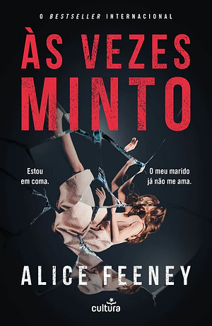 Às Vezes Minto by Alice Feeney