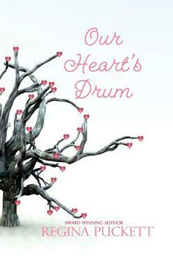 Our Heart's Drum by Regina Puckett