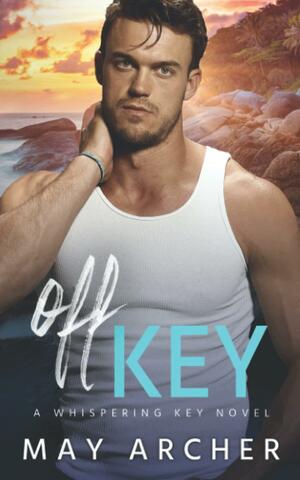 Off Key by May Archer