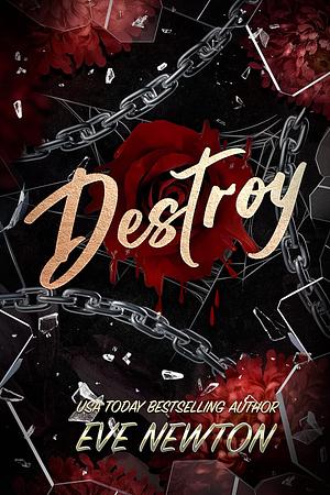 Destroy by Eve Newton