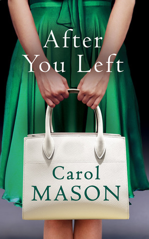 After You Left by Carol Mason