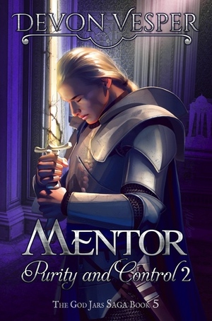 Mentor: Purity and Control 2 by Devon Vesper