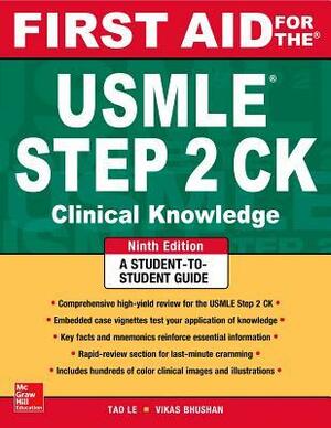 First Aid for the USMLE Step 2 CK by Vikas Bhushan, Tao T. Le