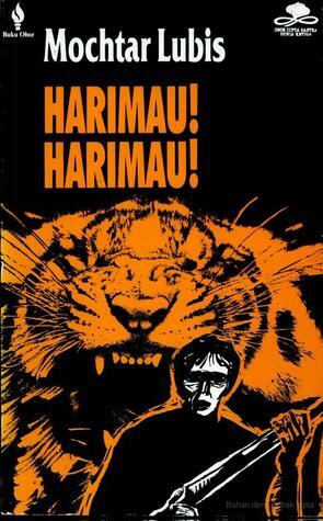 Harimau! Harimau! by Mochtar Lubis