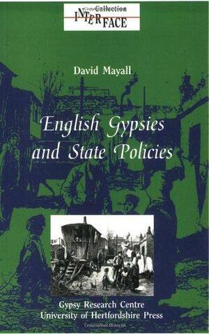English Gypsies and State Policies by David Mayall