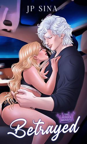 Betrayed by Jp Sina, J.P. Sina