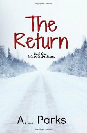 The Return by A.L. Parks, Anne L. Parks