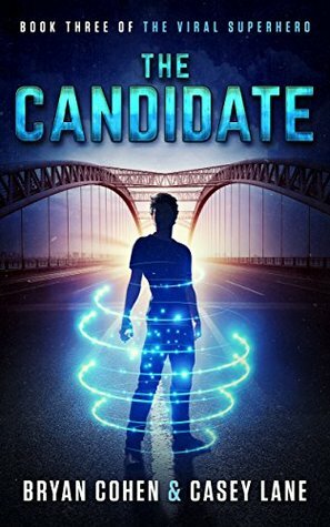 The Candidate by Bryan Cohen, Casey Lane