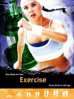 Exercise: From Birth to Old Age by Andrew Solway