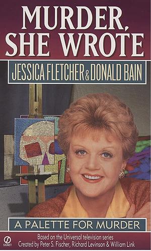Murder, She Wrote: A Palette for Murder by Jessica Fletcher
