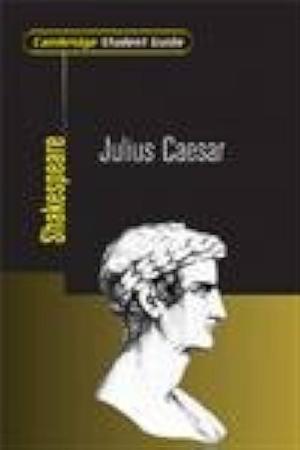 Cambridge Student Guide to Julius Caesar by Anthony Davies