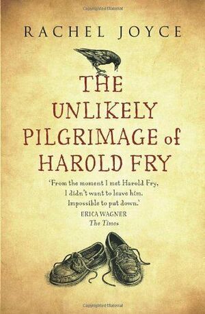 The Unlikely Pilgrimage of Harold Fry by Rachel Joyce