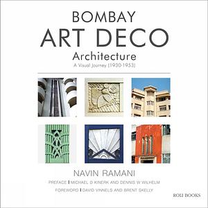 Bombay Art Deco Architecture: A Visual Journey,1930-1953 by Laura Cerwinske