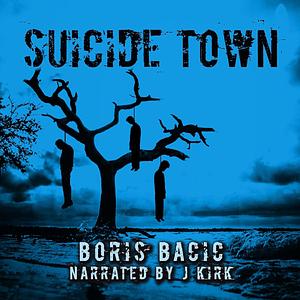 Suicide Town by Boris Bačić