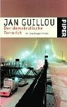 Der demokratische Terrorist. by Jan Guillou