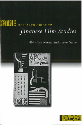 Research Guide to Japanese Film Studies, Volume 65 by Abé Markus Nornes, Aaron Gerow, Abe Markus Nornes
