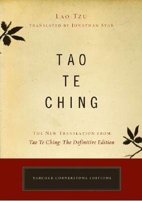 Tao Te Ching: The New Translation from Tao Te Ching: The Definitive Edition by Laozi