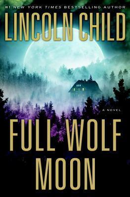 Full Wolf Moon by Lincoln Child
