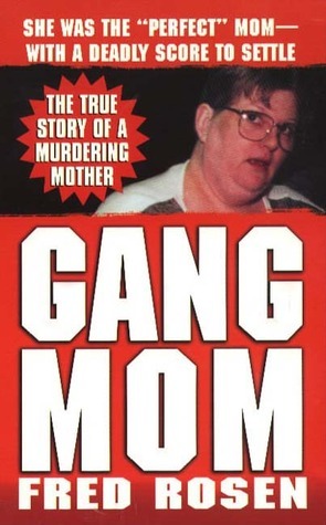Gang Mom by Fred Rosen