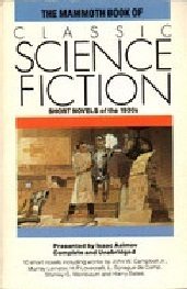 The Mammoth Book of Classic Science Fiction: Short Novels of the 1930's by Isaac Asimov, Charles G. Waugh, Martin H. Greenberg