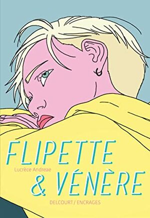 Flipette & Vénère by Lucrèce Andreae