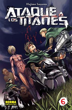 Ataque a los Titanes, Vol. 06 by Hajime Isayama