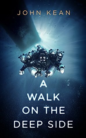 A WALK ON THE DEEP SIDE by John Kean