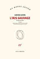L'iris sauvage by Louise Glück