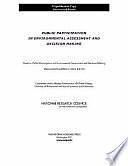 Public Participation in Environmental Assessment and Decision Making by Thomas Dietz, Paul C. Stern