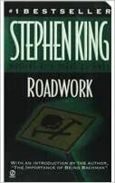 Roadwork by Richard Bachman