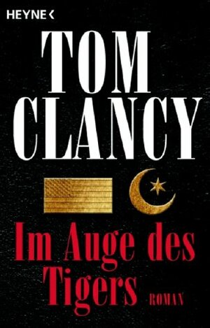 Im Auge Des Tigers by Tom Clancy