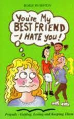 You're My Best Friend - I Hate You! by Rosie Rushton