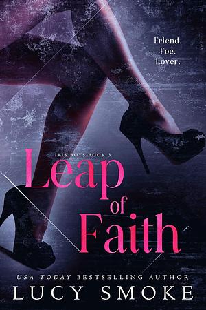 Leap of Faith by Lucy Smoke