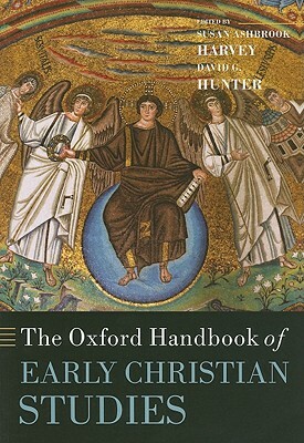 The Oxford Handbook of Early Christian Studies by 