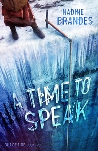 A Time to Speak by Nadine Brandes