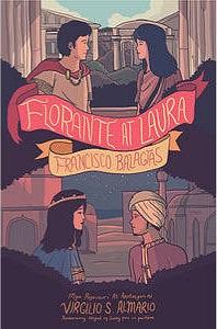 Florante at Laura by Virgilio S. Almario, Francisco Balagtas