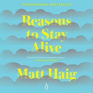 Reasons to Stay Alive by Matt Haig