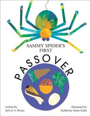 Sammy Spider's First Passover by Sylvia A. Rouss