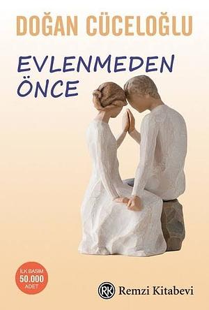 Evlenmeden Önce by Doğan Cüceloğlu