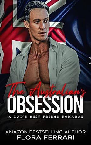 The Australian's obsession : A Dad's Best Friend, Curvy Girl Romance by Flora Ferrari