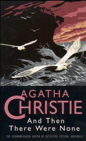 And Then There Were None by Agatha Christie