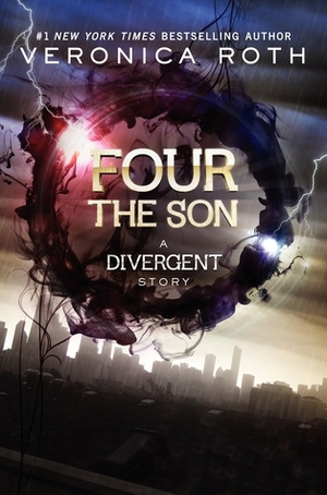 Four: The Son by Veronica Roth