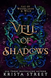 Veil of Shadows by Krista Street