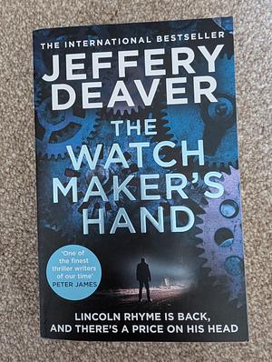 The Watchmaker's Hand by Jeffery Deaver