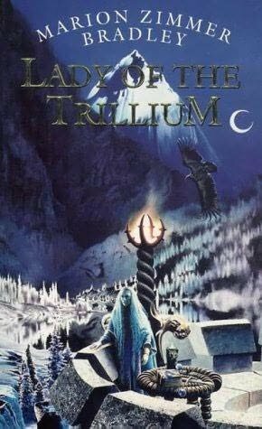 Lady Of The Trillium by Marion Zimmer Bradley