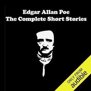 Edgar Allen Poe: The Complete Short Stories by Edgar Allan Poe